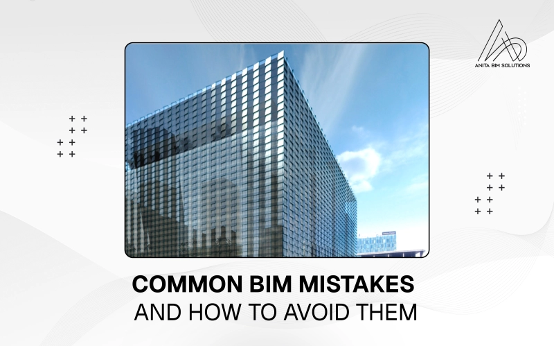 Image for Common BIM Mistakes and How to Avoid Them