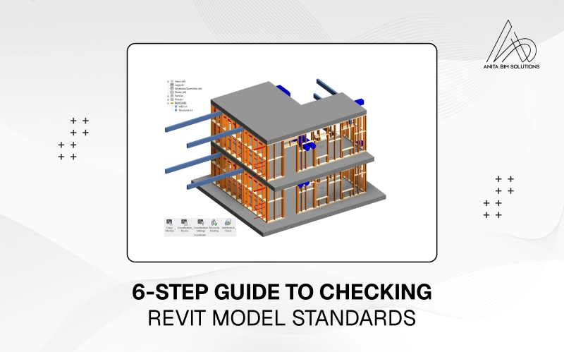 Image for 6-Step Guide to Checking Revit Model Standards